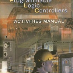 READ EPUB 📨 Activities Manual to accompany Programmable Logic Controllers by  Frank