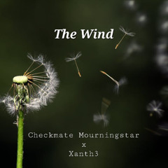 THE WIND- FT. XANTH3 PROD. MOREPASS