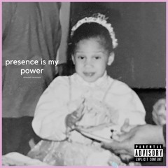 presence is my power (prod. caps ctrl)