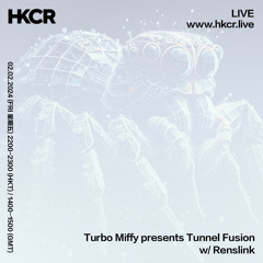 Turbo Miffy presents Tunnel Fusion w/ Renslink - 02/02/2024