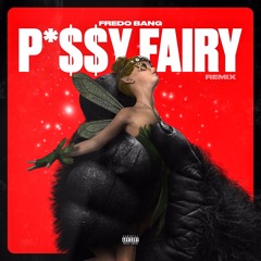 P*$$Y Fairy (Remix)