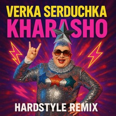 Verka Serduchka Kharasho (A Stritzi Mix)