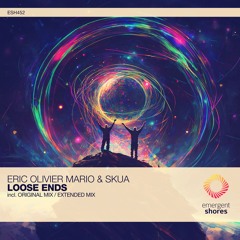 Eric Olivier Mario & Skua - Loose Ends (Original Mix) [ESH452]