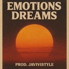 (PREVIA) EMOTIONS DREAMS (Prod.JaviviStyle)