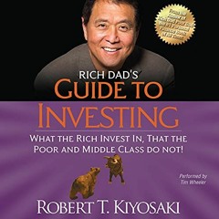 #@ Rich Dad's Guide to Investing: What the Rich Invest In That the Poor and Middle Class Do Not