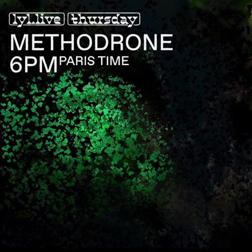 Methodrone (25.07.24) // Lyl Radio