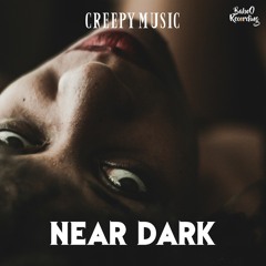 Near Dark [Horror Music No Copyright Sound]