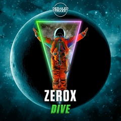 Zerox - Dive