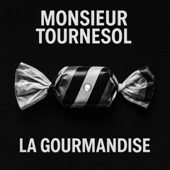Monsieur Tournesol - La gourmandise (Free DL)
