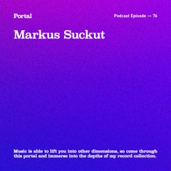 Portal Episode 76 by Markus Suckut