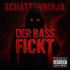 Der Bass Fickt