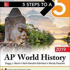 free KINDLE 📋 5 Steps to a 5: AP World History 2019 by  Peggy Martin EBOOK EPUB KIND