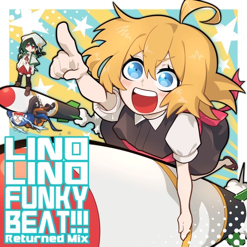 LINO LINO FUNKY BEAT!!! (Returned Mix)