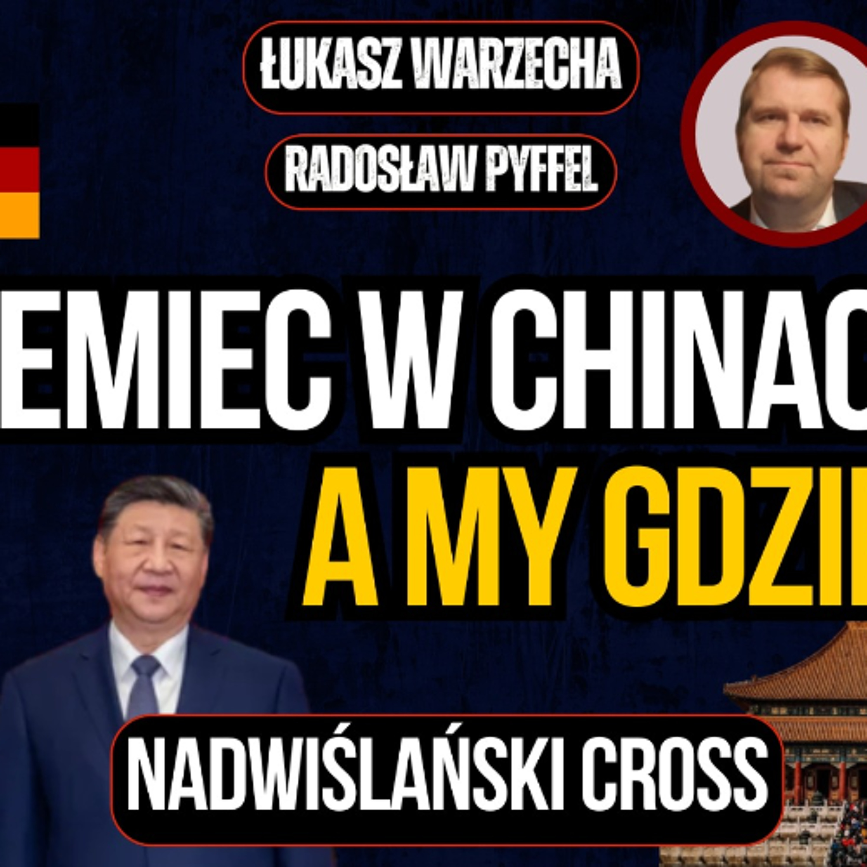 Niemiec w Chinach. "Nadwiślański Cross" - Pyffel i Warzecha episode artwork