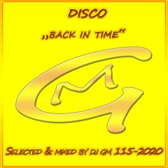 Disco``Back in Time``  115 - DJ GM 2020