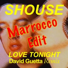 "Love tonight" from Shouse (David Guetta RMX) Marrocco JD Edit