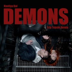 HMWL Premiere: Nastiya Kai - Demons (Erly Tepshi Remix)