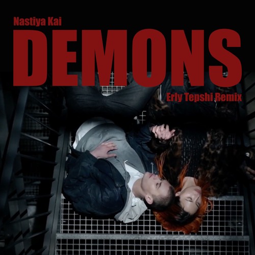 HMWL Premiere: Nastiya Kai - Demons (Erly Tepshi Remix)