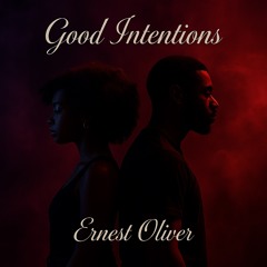 Good Intentions