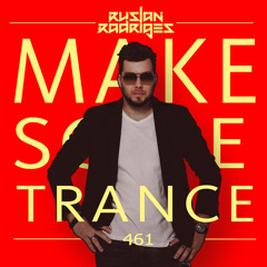 Make Some Trance 461 (AV Guest)