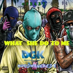 LC WEST-"WHAT SHE DO TO ME"