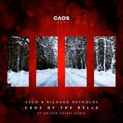 ASCO & Richard Reynolds -  CAOS Of The Bells (ft. Jericho Gospel Choir)