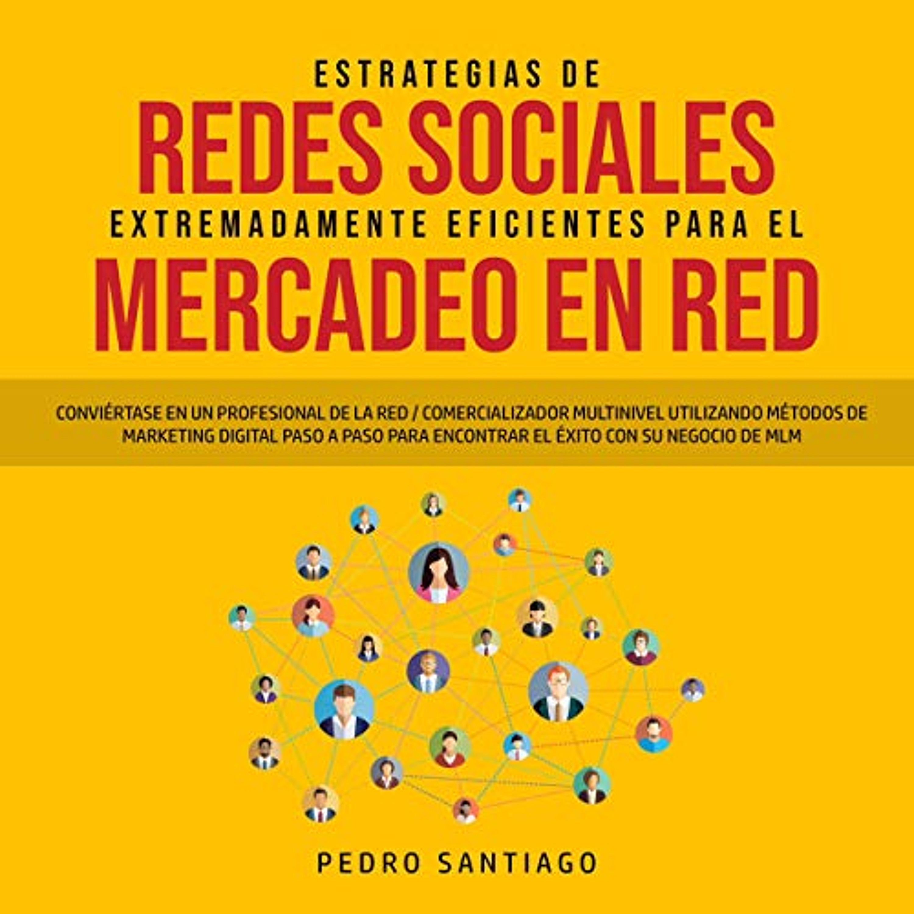 Estrategias de Redes Sociales Extremadamente Eficientes Para el Mercadeo en Red [Extremely Efficient Social Networking Strategies for Network Marketing] (Audiolibro) | Prueba Gratis