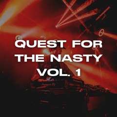Quest For The Nasty Vol 1.