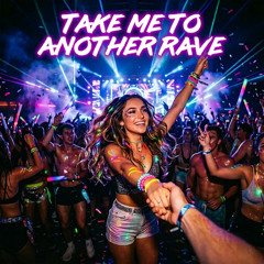 Take me to another Rave (harddance rmx)
