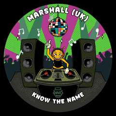 PREMIERE: Marshall (UK) - Know The Name [Hive Label]