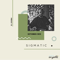 Svyatki #25 - Sigmatic [2023]