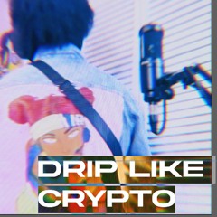 DRIP LIKE CRYPTO (Apex Rap)