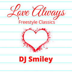 LOVE ALWAYS (FREESTYLE CLASSICS)