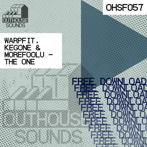 Warpfit x KegOne x More Fool U - THE ONE [OHSF057] (FREE DOWNLOAD)