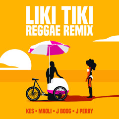 Liki Tiki (Reggae Remix) [feat. J Perry & Michael Brun]