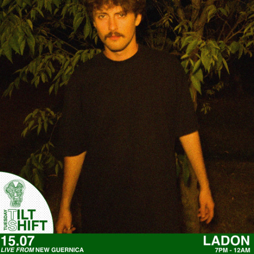 Ladon | Breakbeat Techno House | Tilt Shift Tuesday 15th July 2025