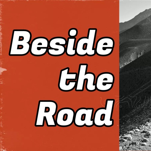 Beside the Road