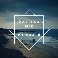 Aaliyah Mix - DJ Shalé
