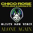 Chico Rose - Alone Again (feat. Afrojack & Mougleta) Oliv3r Mac Remix