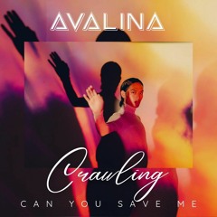 Crawling - Avalina