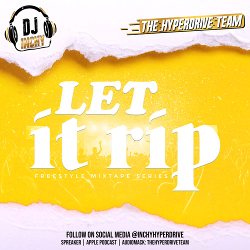 Stream LET IT RIP 3 [WORK IT BABIES] by THE HYPERDRIVE TEAM | Listen ...
