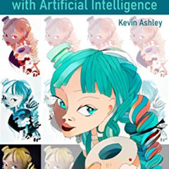download PDF 📒 Make Art with Artificial Intelligence: Make and Sell your Art with AI