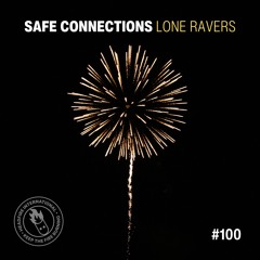 Safe Connections - Lone Ravers (Radio)
