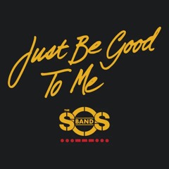 The S O S  Band - Just Be Good To Me (Danyda Bologna ReMix ReEdit)