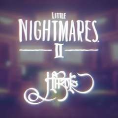 Hazok - Little Nightmare Theme Remix