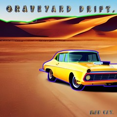 Graveyard Drift.