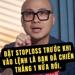 TẠI SAO PHẢI ĐẶT STOPLOSS TRƯỚC KHI VÀO LỆNH