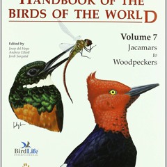 book[READ] Handbook of the Birds of the World, Vol. 7: Jacamars to Woodpeckers