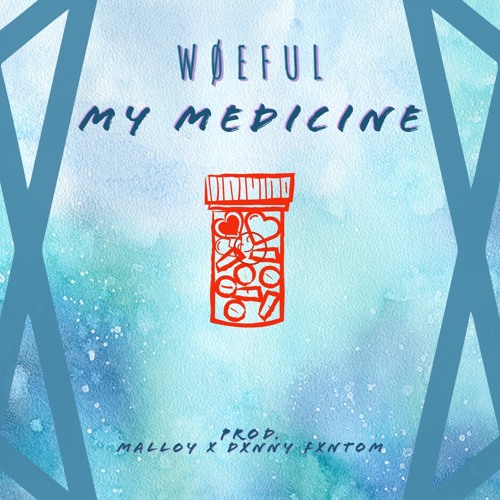My Medicine (Prod.Malloy X Dxnny Fxntom)