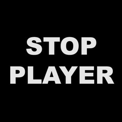 STOP_PLAYER___STOP_PLAYER___STOP_PLAYER.MP3